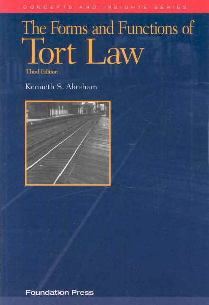 The Forms and Functions of Tort Law, 3d (Concepts and Insights) cover