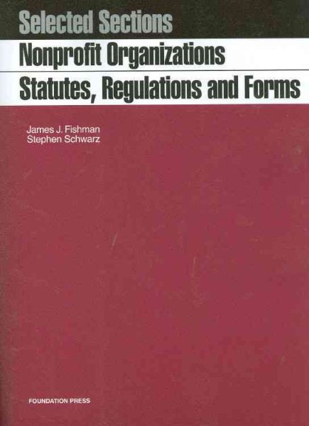 Nonprofit Organizations: Statutes, Regulations and Forms cover
