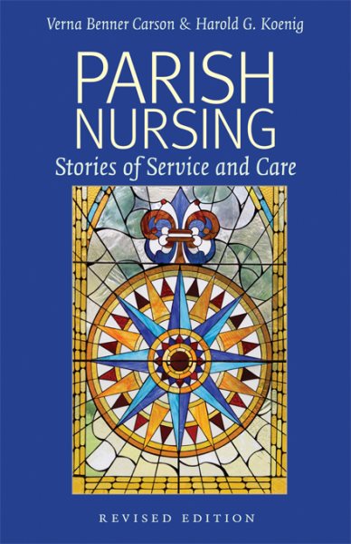 Parish Nursing - 2011 Edition: Stories of Service and Care cover