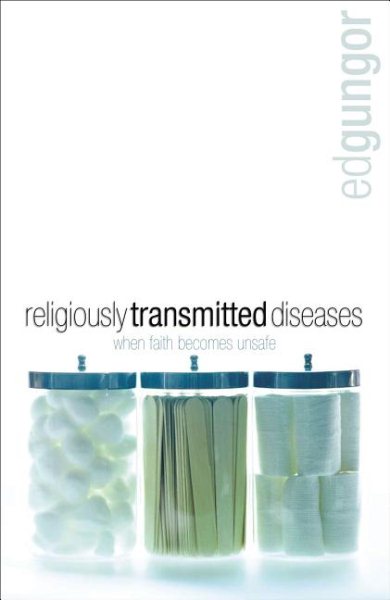 Religiously Transmitted Diseases: finding a cure when faith doesn't feel right cover