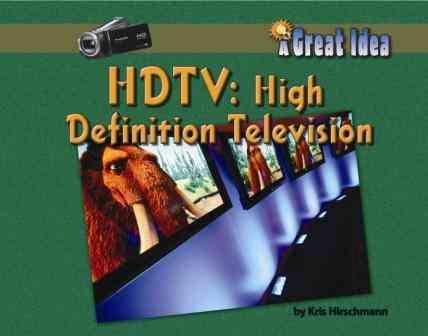 Hd Tv: High Definition Television (Great Idea) cover