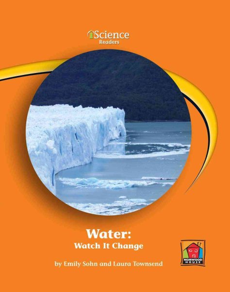 Water: Watch It Change (Iscience Readers) cover