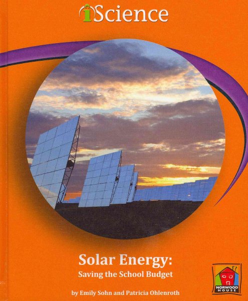Solar Energy: Saving the School Budget (iScience Readers) cover