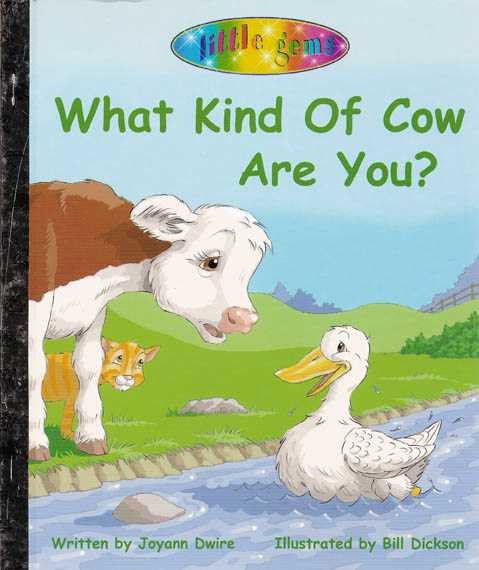 What Kind of Cow Are You?: Being Content With How God Made You. cover