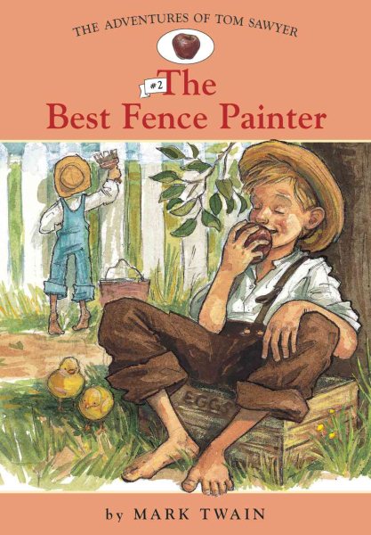 Adv. of Tom Sawyer: #2 the Best Fence Painter (Easy Reader Classics, 2) cover