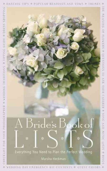 A Bride's Book of Lists: Everything You Need to Plan the Perfect Wedding