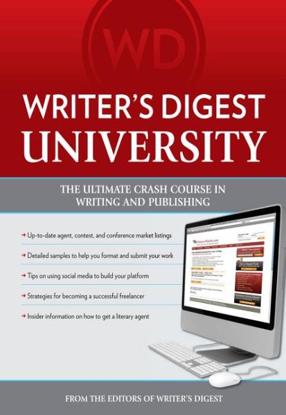 Writer's Digest University: Everything You Need to Write and Sell Your Work cover
