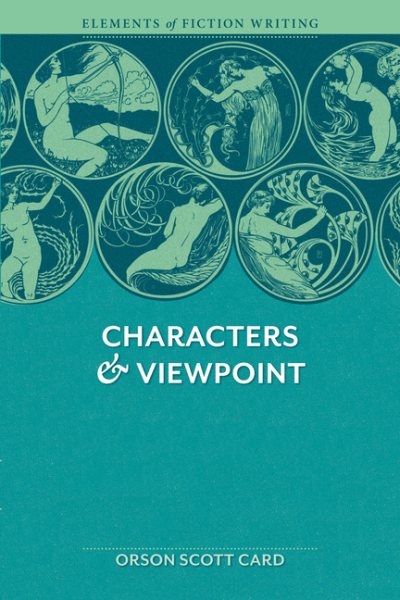 Characters & Viewpoint (Elements of Fiction Writing) cover