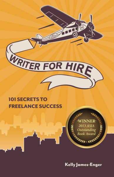 Writer for Hire: 101 Secrets to Freelance Success cover