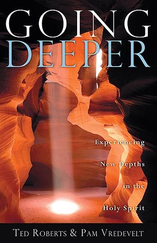 Going Deeper: Experiencing New Depths in the Holy Spirit cover