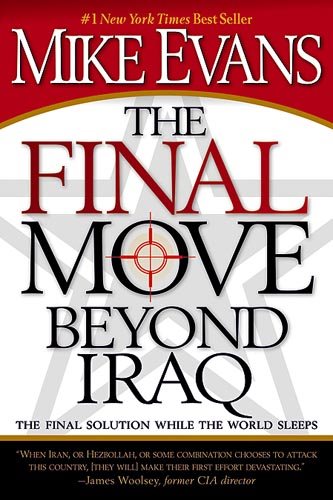 The Final Move Beyond Iraq: The Final Solution While the World Sleeps cover