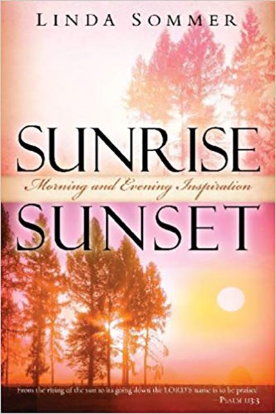 Sunrise, Sunset: Morning and Evening Inspiration cover
