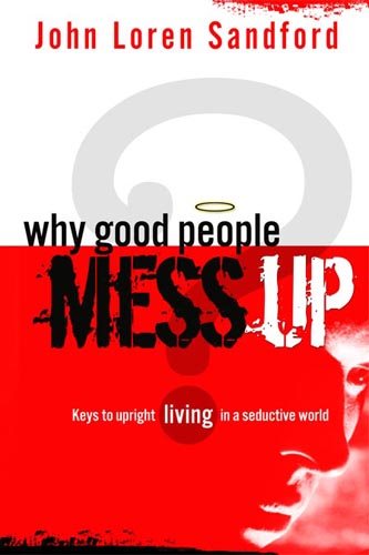 Why Good People Mess Up cover