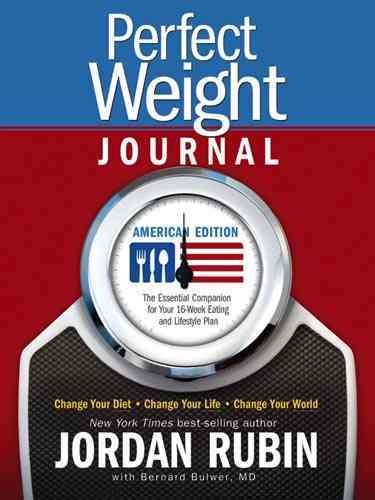 Perfect Weight America Journal: Change Your Diet. Change Your Life. Change Your World cover