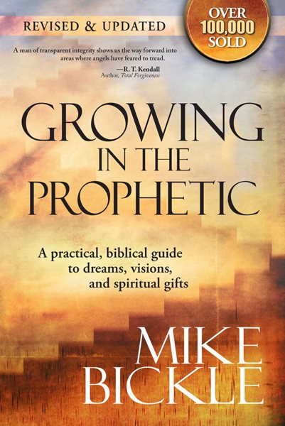 Growing In The Prophetic: A practical biblical guide to dreams, visions, and spiritual gifts cover