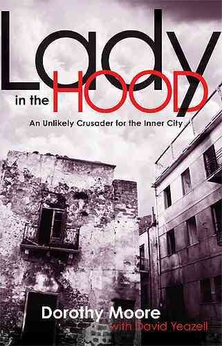 Lady In The Hood: An Unlikely Crusader for the Inner City cover