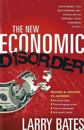 The New Economic Disorder: Strategies for Weathering Any Crisis While Keeping Your Finances Intact cover