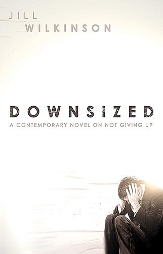 Downsized: A Contemporary Novel on Not Giving Up cover