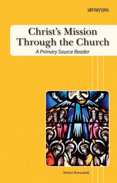 Christ's Mission Through the Church: A Primary Source Reader cover