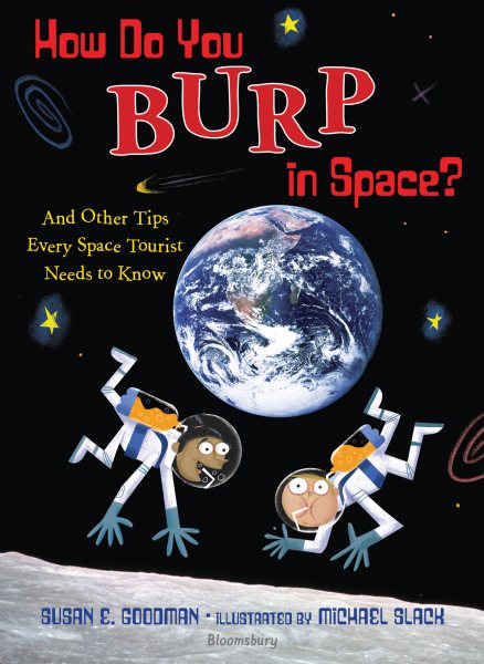 How Do You Burp in Space?: And Other Tips Every Space Tourist Needs to Know cover
