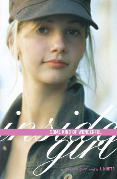 Some Kind of Wonderful: An Inside Girl Novel