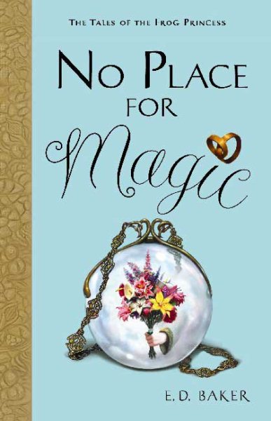 No Place for Magic (Tales of the Frog Princess, Book 4) cover