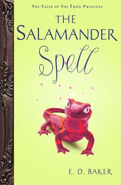 The Salamander Spell (Tales of the Frog Princess, Book 5) cover