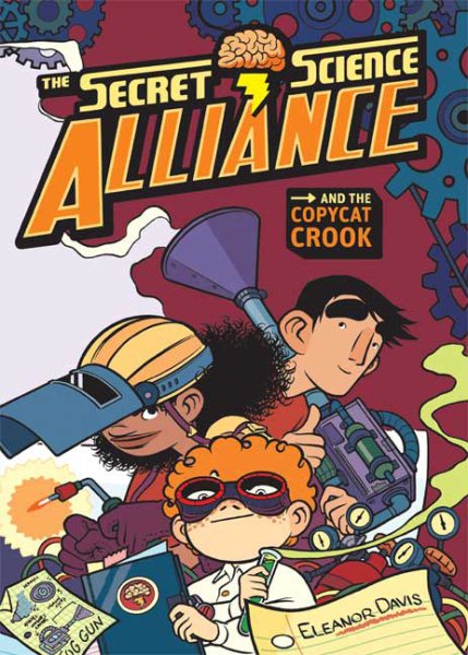The Secret Science Alliance and the Copycat Crook cover