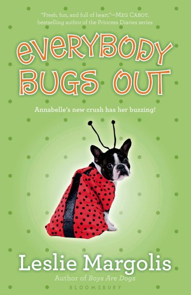 Everybody Bugs Out (Annabelle Unleashed, 3)
