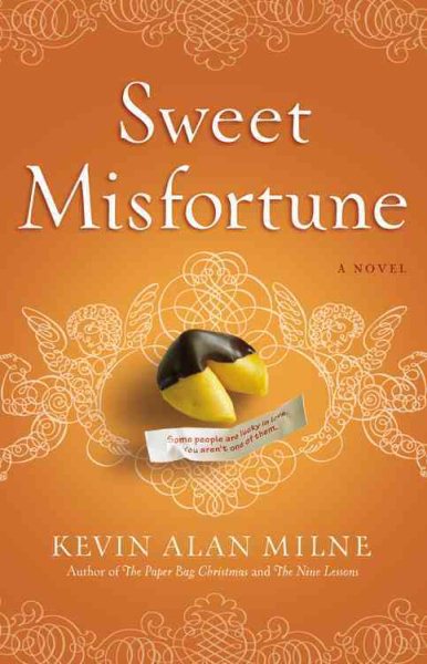 Sweet Misfortune: A Novel cover