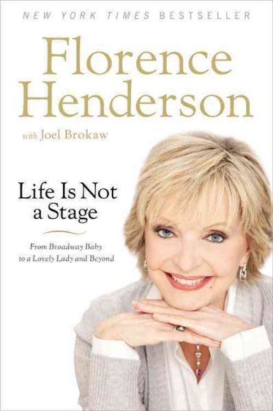 Life Is Not a Stage: From Broadway Baby to a Lovely Lady and Beyond cover