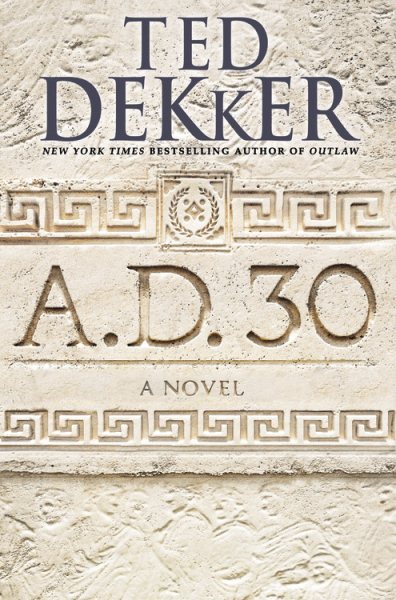 A.D. 30: A Novel cover