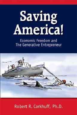 Saving America!: Economic Freedom and the Generative Entrepreneur