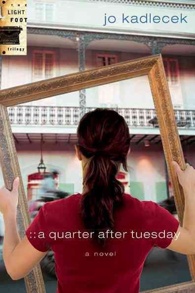 A Quarter After Tuesday (The Light Foot Trilogy #2) cover