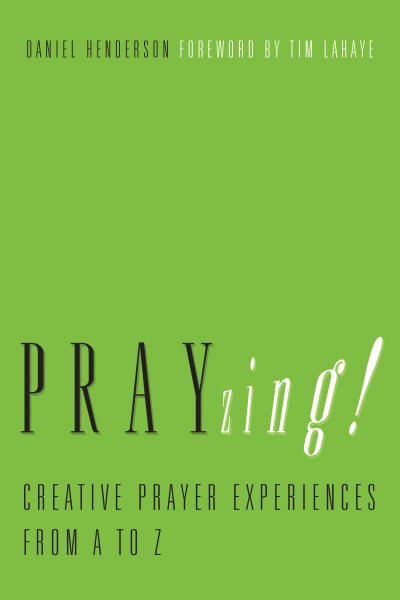 PRAYzing!: Creative Prayer Experiences from A to Z cover