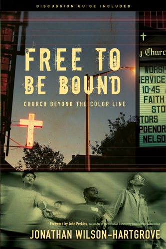 Free to Be Bound: Church Beyond the Color Line cover