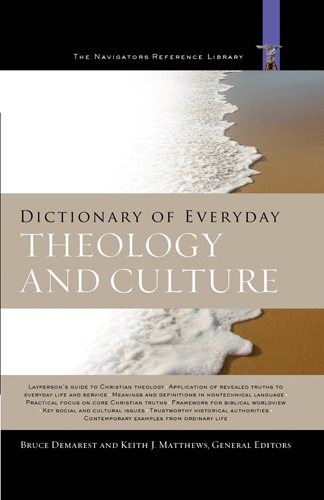 Dictionary of Everyday Theology and Culture (The Navigators Reference Library) cover