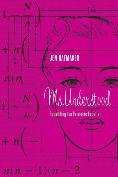 Ms. Understood: Rebuilding the Feminine Equation cover