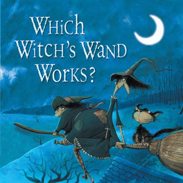 Which Witch’s Wand Works? cover