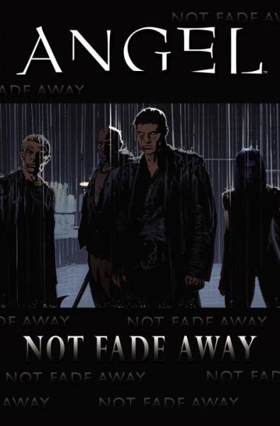 Angel: Not Fade Away cover