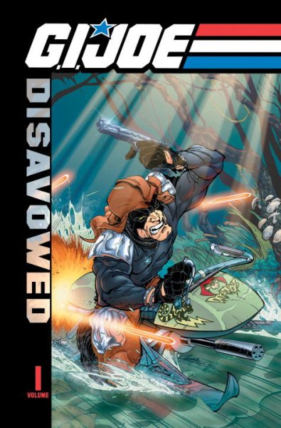 G.I. Joe: Disavowed Volume 1 cover