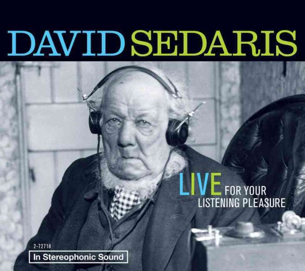 David Sedaris: Live For Your Listening Pleasure cover