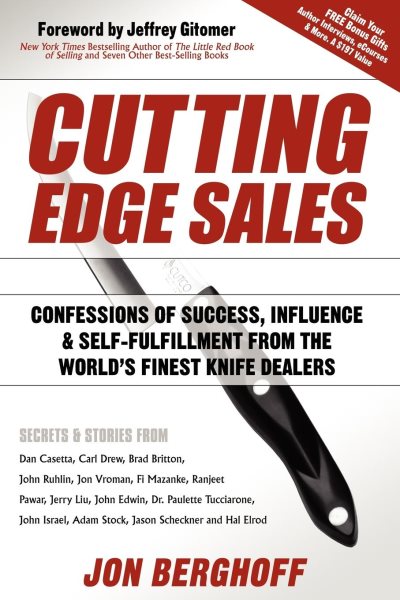 Cutting Edge Sales: Confessions of Success, Influence & Self-Fulfillment from the World's Finest Knife Dealers cover