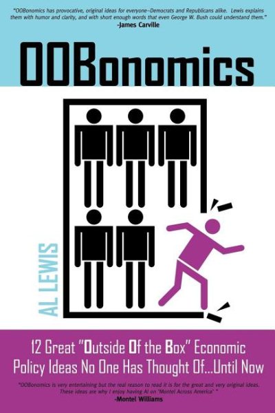 OOBonomics:  12 Great "Outside Of the Box" Economic Policy Ideas No One Has Thought Of...Until Now cover