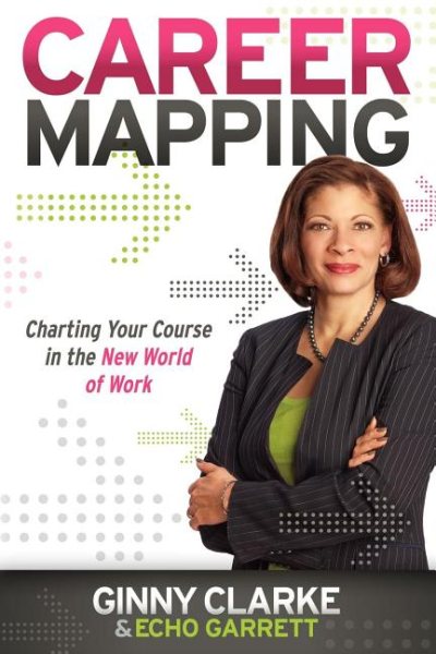 Career Mapping: Charting Your Course in the New World of Work cover