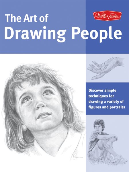 Art of Drawing People: Discover simple techniques for drawing a variety of figures and portraits (Collector's Series) cover