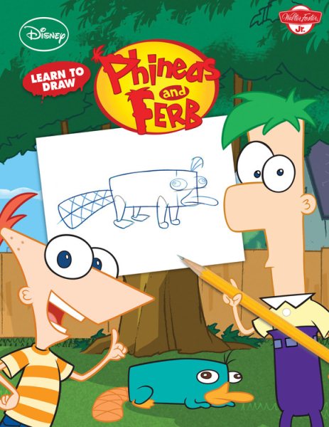 Learn to Draw Disney's Phineas & Ferb: Featuring Candace, Agent P, Dr. Doofenshmirtz, and other favorite characters from the hit show! (Licensed Learn to Draw)