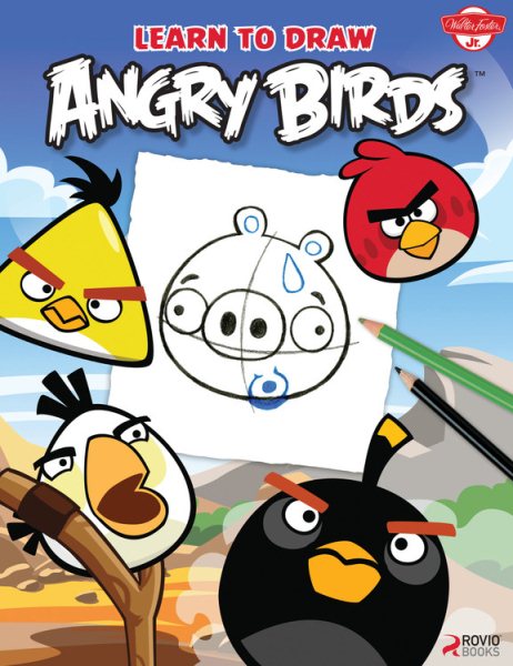 Learn to Draw Angry Birds: Learn to draw all of your favorite Angry Birds and Those Bad Piggies! (Licensed Learn to Draw) cover