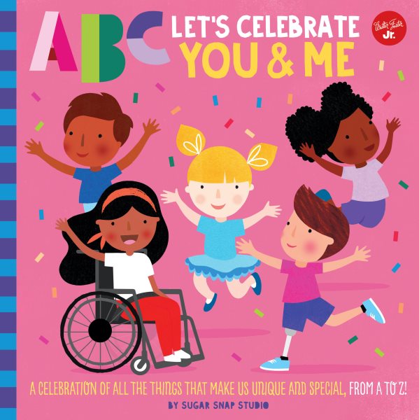 ABC for Me: ABC Let's Celebrate You & Me: A celebration of all the things that make us unique and special, from A to Z! (Volume 9) (ABC for Me, 9) cover