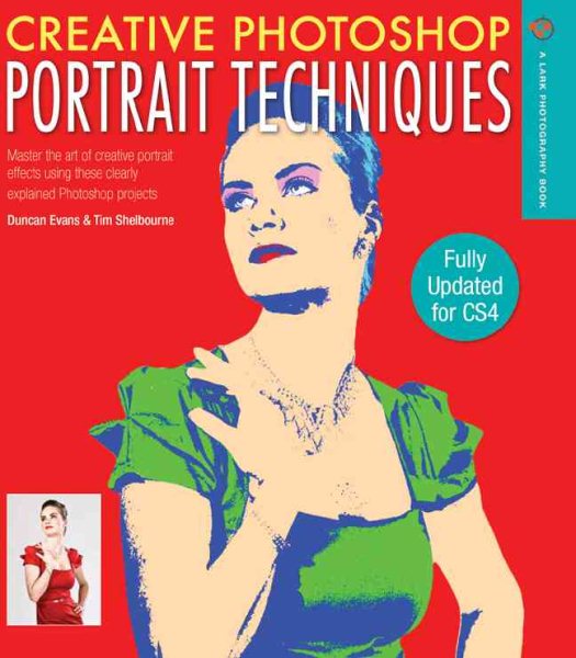 Creative Photoshop Portrait Techniques: Fully Updated for CS4 (A Lark Photography Book) cover